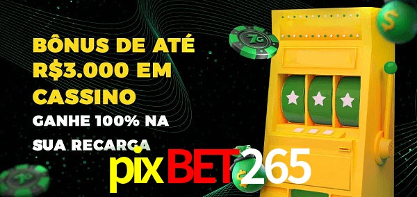 pixbet265 melhor bônus de depósito
